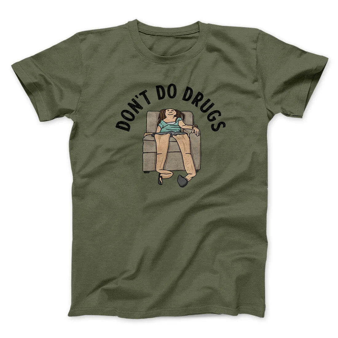 Don’t Do Drugs Men/Unisex T-Shirt