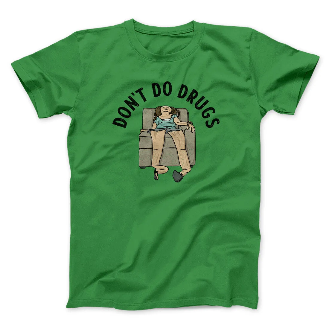 Don’t Do Drugs Men/Unisex T-Shirt