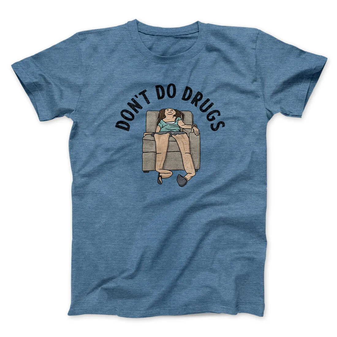 Don’t Do Drugs Men/Unisex T-Shirt