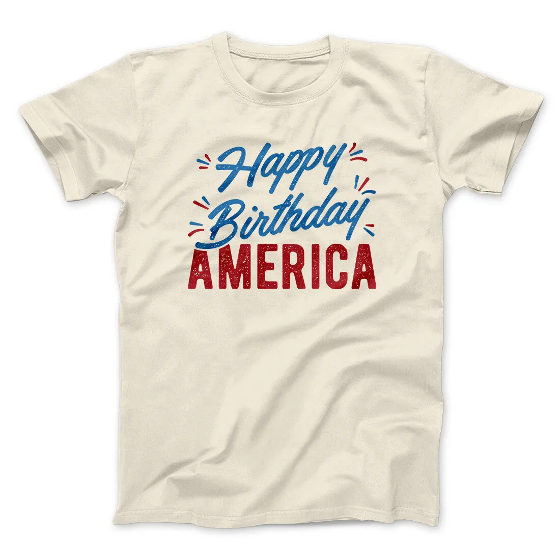 Happy Birthday America Men/Unisex T-Shirt