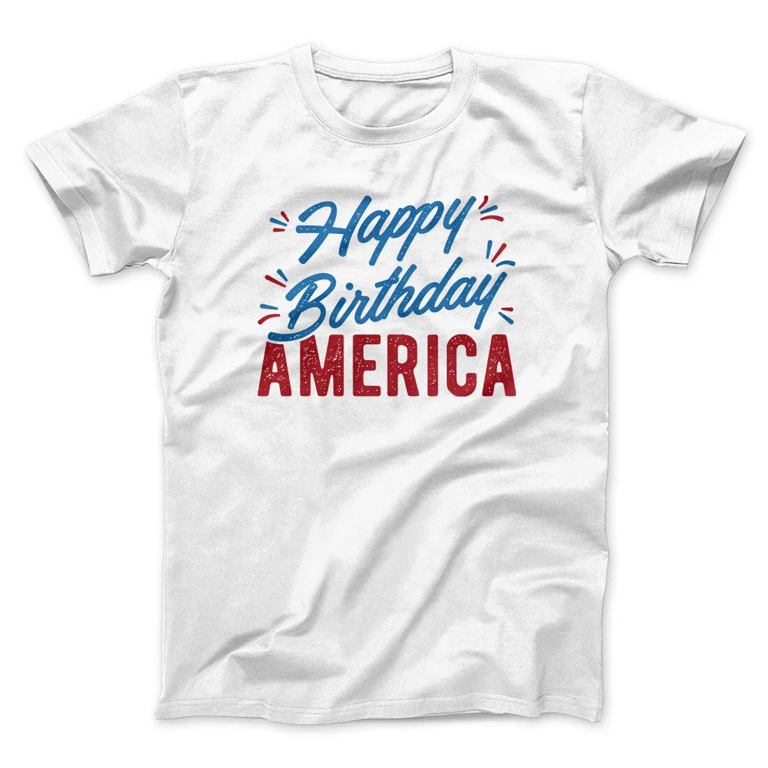 Happy Birthday America Men/Unisex T-Shirt