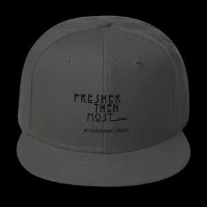 Hashtag Fresher Then Most Snapback
