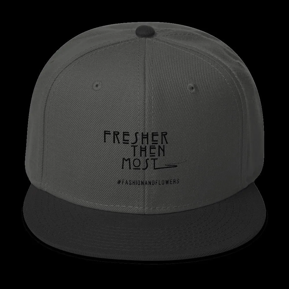 Hashtag Fresher Then Most Snapback