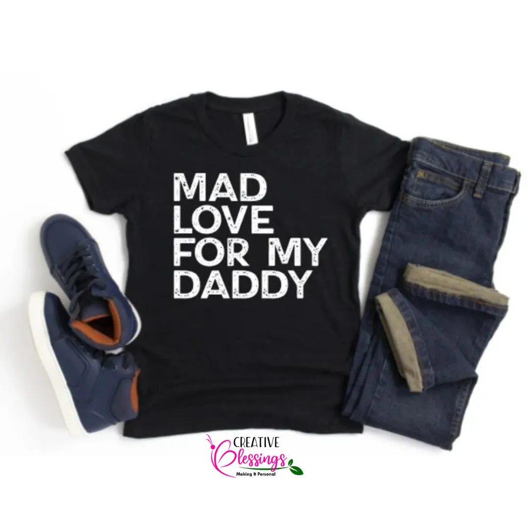 Mad Love For My Daddy