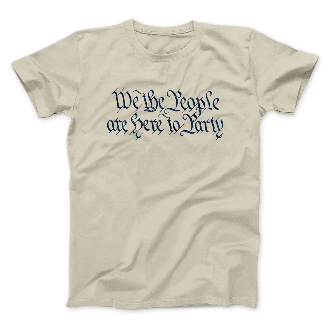 We The People Are Here To Party Men/Unisex T-Shirt